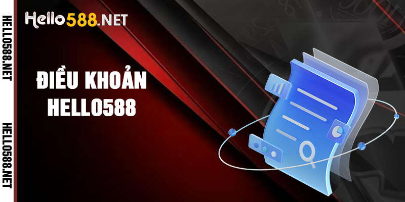 Điều Khoản Dịch Vụ Tại Hello588