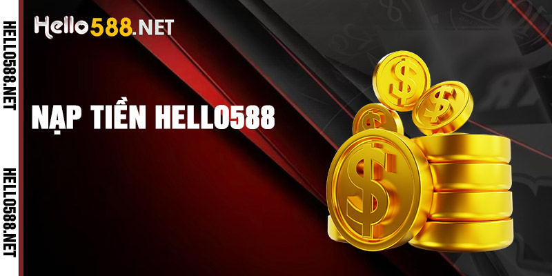 Nạp Tiền Hello588